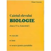 Biologie, Caietul elevului, clasa a 6-a, Semestrul 1