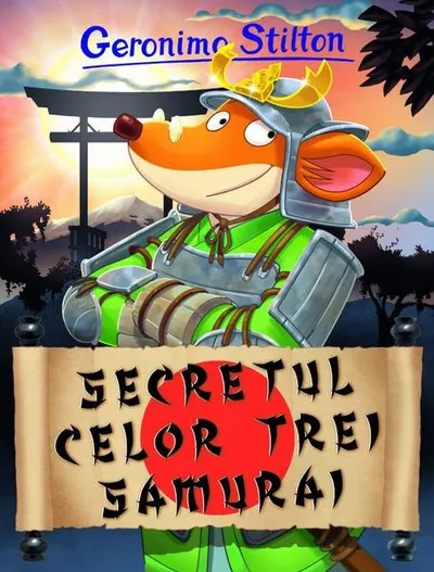 Secretul celor trei samurai (Vol. 24) - Paperback brosat - Geronimo Stilton