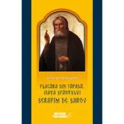 Flacara din zapada. Viata Sfantului Serafim de Sarov