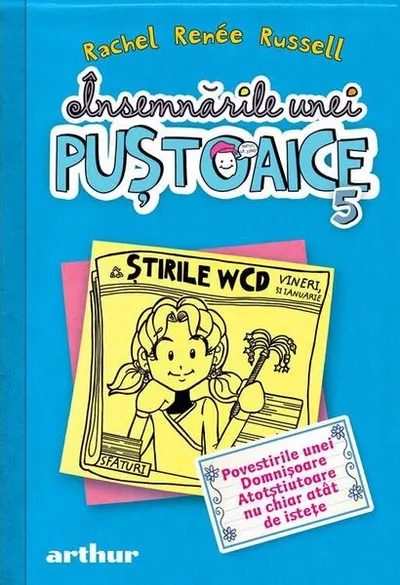 Povestirile unei Domnişoare Atotştiutoare nu chiar atât de isteţe. Însemnările unei puştoaice (Vol. 5) - Hardcover - Rachel Renée Russell
