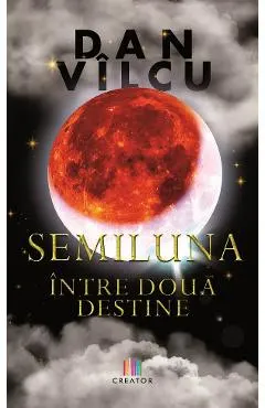 Semiluna. Intre doua destine