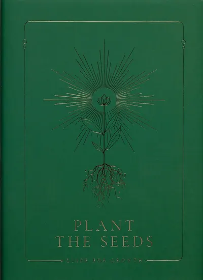 Plant the Seeds: Guide for Growth Book