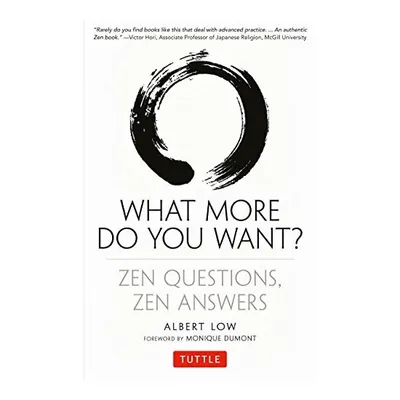 What More Do You Want Zen Questions Zen Answers