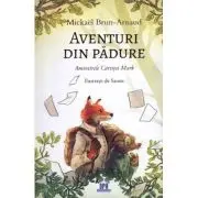 Aventuri din padure. Amintirile Cartitei Mark