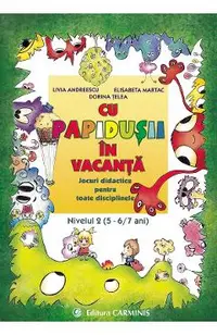 Cu Papidusii in vacanta. Nivelul 2