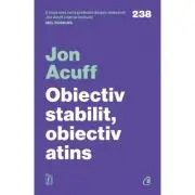 Obiectiv stabilit, obiectiv atins. 3 pasi pentru a depasi regretele