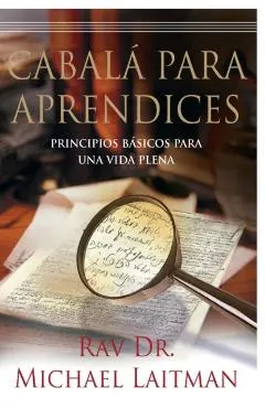 Cabala Para Aprendices: Guía de una persona común para encontrar la felicidad