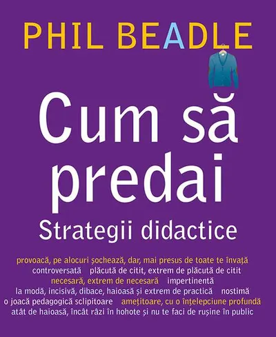 Cum să predai. Strategii didactice - Paperback brosat - Phil Beadle