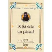 Betia este un pacat!