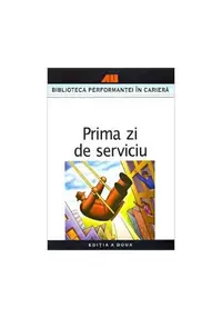 Prima zi de serviciu - Paperback - Aurelian Sburlescu