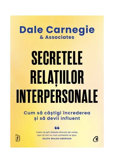 Secretele relatiilor interpersonale. Cum sa castigi increderea si sa devii influent