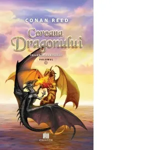 Coroana Dragonului. Trilogia Ahkisului