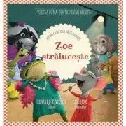 Zoe straluceste [atunci cand vrei sa te ascunzi]