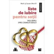 Liste de iubire pentru sotii. Pasi simpli spre casnicia ideala