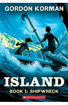Shipwreck (Island Trilogy, Book 1)
