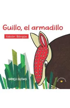 Guillo, el armadillo: A book that inspires children to find their unique talents.