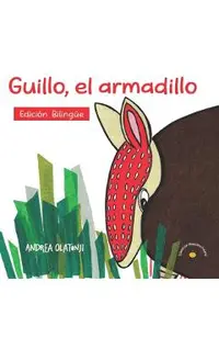 Guillo, el armadillo: A book that inspires children to find their unique talents.