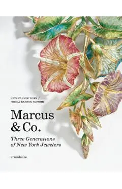 Marcus & Co.: Three Generations of New York Jewelers