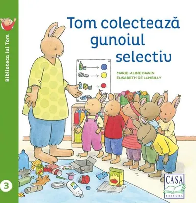 Tom colectează gunoiul selectiv - Paperback - Elisabeth De Lambilly