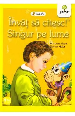 Invat sa citesc! Singur pe lume. Adaptare dupa Hector Malot