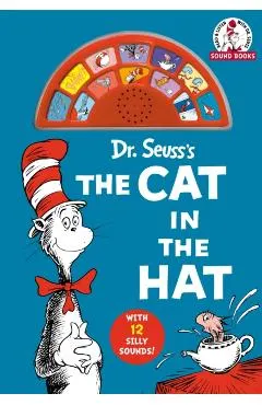 Dr. Seuss's the Cat in the Hat (Dr. Seuss Sound Books): With 12 Silly Sounds!