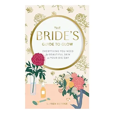 Bride's Guide to Glow