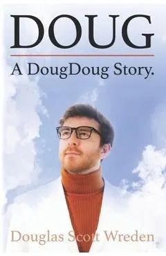 Doug: A DougDoug Story