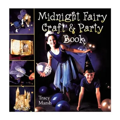 Midnight Fairy Craft & Party Book