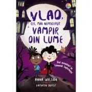 Vlad, cel mai nepriceput vampir din lume. Noi aventuri la Conacul Suferintei