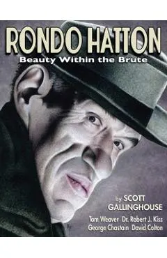 Rondo Hatton: Beauty Within the Brute