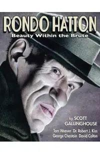 Rondo Hatton: Beauty Within the Brute