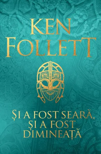 Și a fost seară, și a fost dimineață - Paperback - Ken Follett