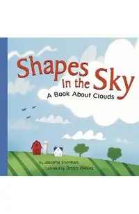 Shapes in the Sky: A Book about Clouds