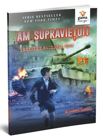 Am supraviețuit invaziei naziste, 1944. Am supraviețuit! - Paperback brosat - Lauren Tarshis