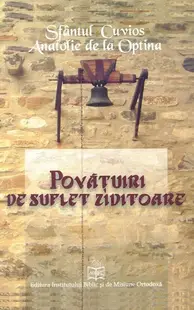 Povățuiri de suflet ziditoare - Paperback brosat - Sfântul Cuvios Anatolie de la Optina
