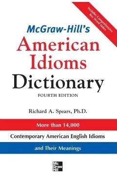 McGraw-Hill's Dictionary of American Idioms Dictionary