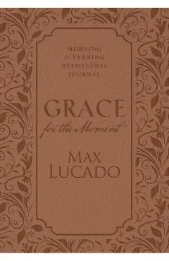 Grace for the Moment: Morning and Evening Devotional Journal