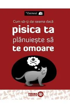 Cum sa-ti dai seama daca pisica ta planuieste sa te omoare