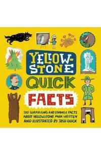 Yellowstone Quick Facts