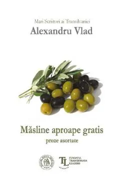 Masline aproape gratis