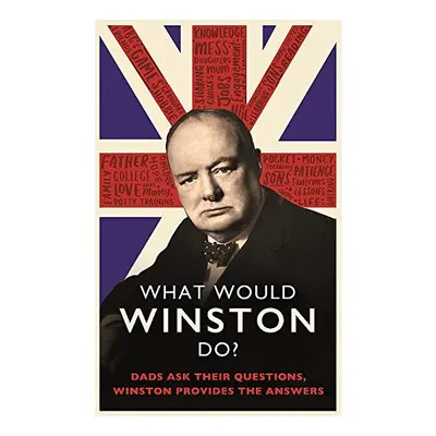 What Would Winston Do?