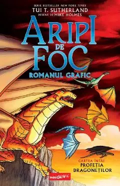 Profetia dragonetilor. Seria Aripi de foc Cartea 1