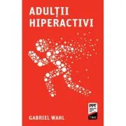 Adultii hiperactivi