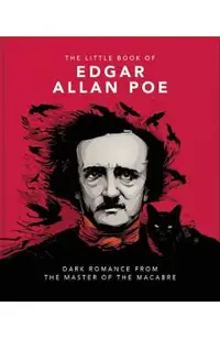 The Little Book of Edgar Allan Poe: Wit and Wisdom from the Master of the Macabre
