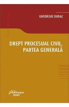Drept procesual civil. Partea generala