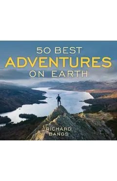 50 Best Adventures on Earth
