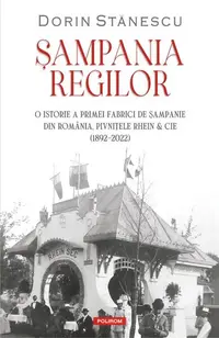 Șampania regilor - Paperback brosat - Dorin Stănescu