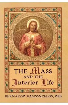 The Mass and The Interior Life