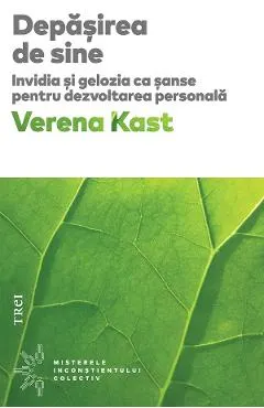 eBook Depasirea de sine. Invidia si gelozia ca sanse pentru dezvoltarea personala