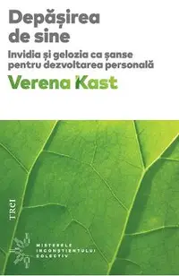eBook Depasirea de sine. Invidia si gelozia ca sanse pentru dezvoltarea personala